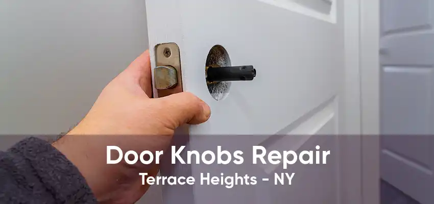 Door Knobs Repair Terrace Heights - NY