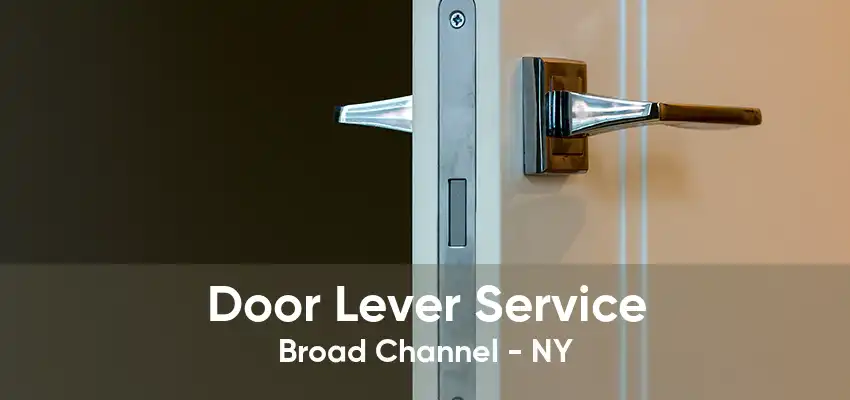 Door Lever Service Broad Channel - NY