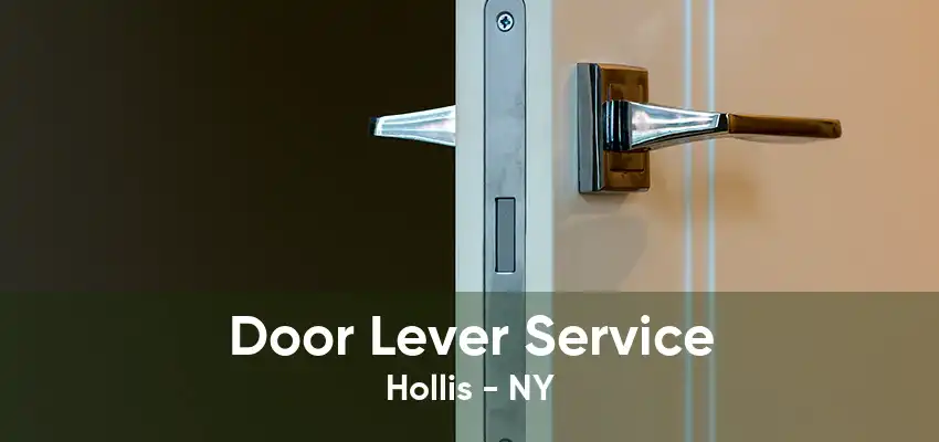 Door Lever Service Hollis - NY