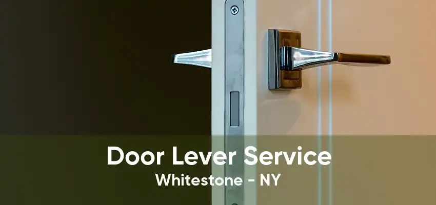 Door Lever Service Whitestone - NY