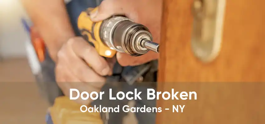 Door Lock Broken Oakland Gardens - NY
