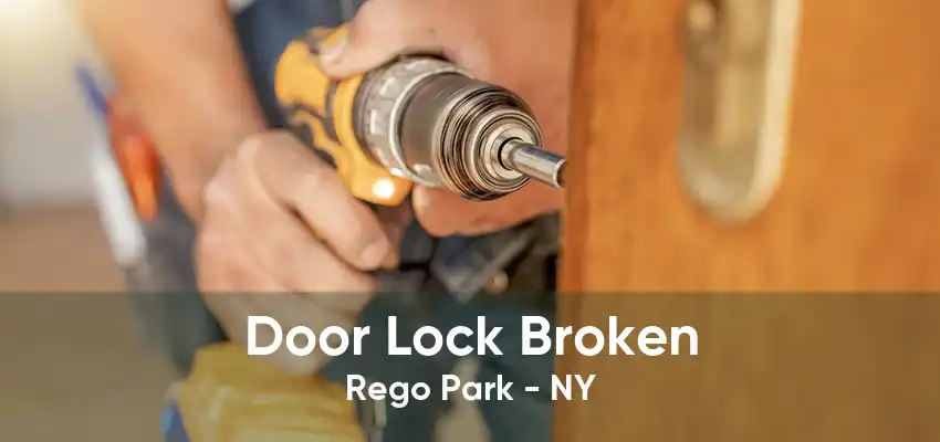 Door Lock Broken Rego Park - NY