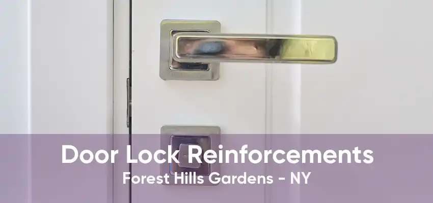 Door Lock Reinforcements Forest Hills Gardens - NY