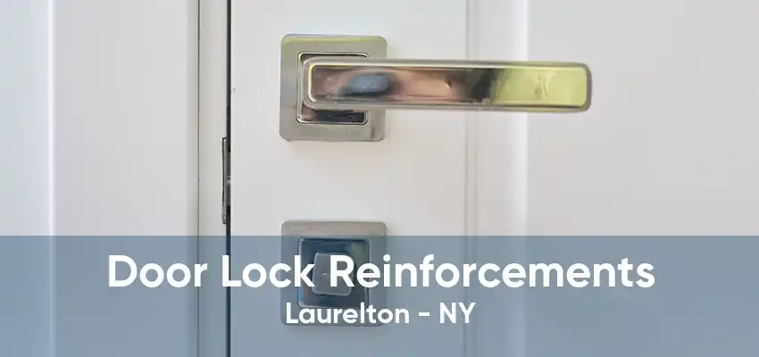 Door Lock Reinforcements Laurelton - NY