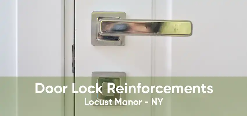 Door Lock Reinforcements Locust Manor - NY