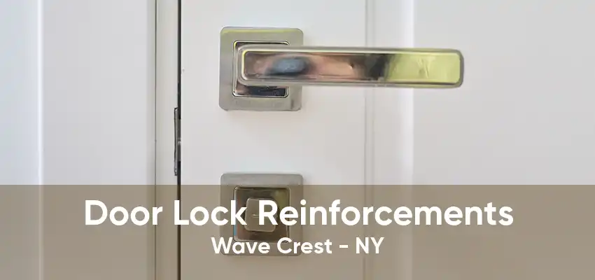 Door Lock Reinforcements Wave Crest - NY