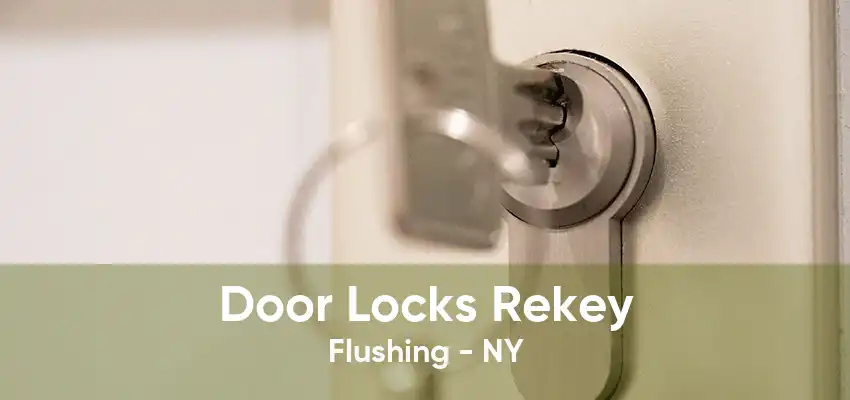 Door Locks Rekey Flushing - NY