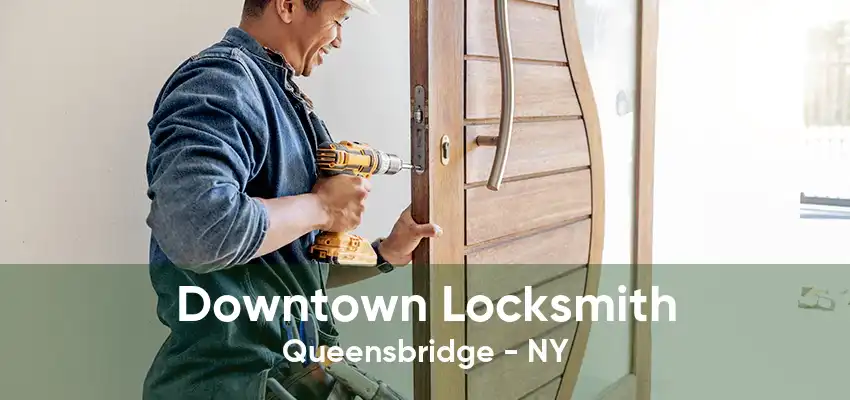 Downtown Locksmith Queensbridge - NY