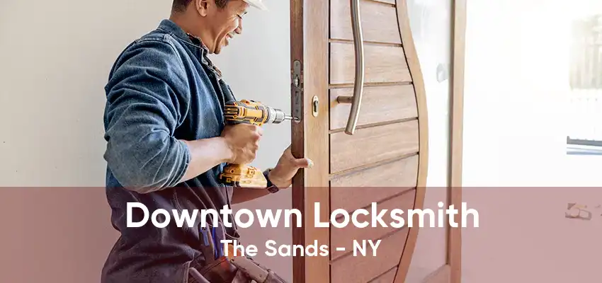 Downtown Locksmith The Sands - NY