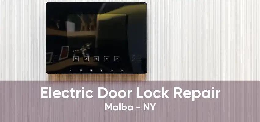 Electric Door Lock Repair Malba - NY