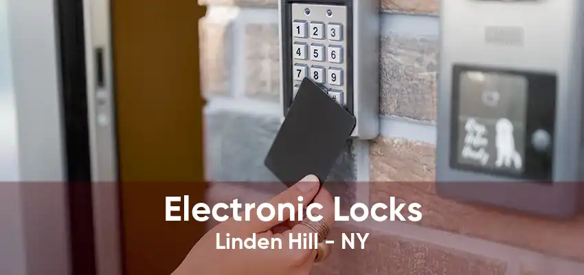 Electronic Locks Linden Hill - NY