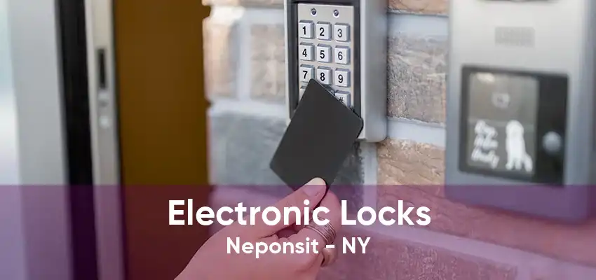 Electronic Locks Neponsit - NY