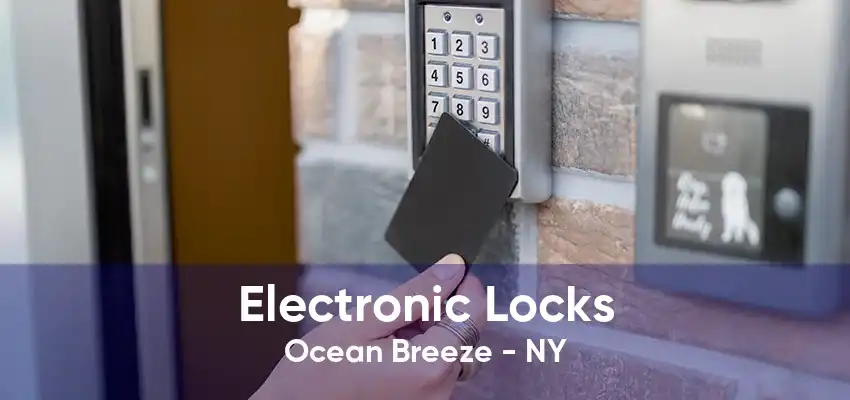 Electronic Locks Ocean Breeze - NY