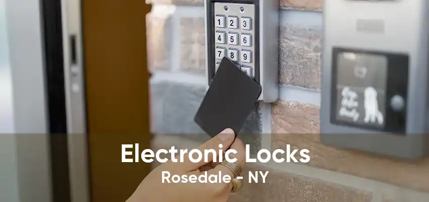 Electronic Locks Rosedale - NY