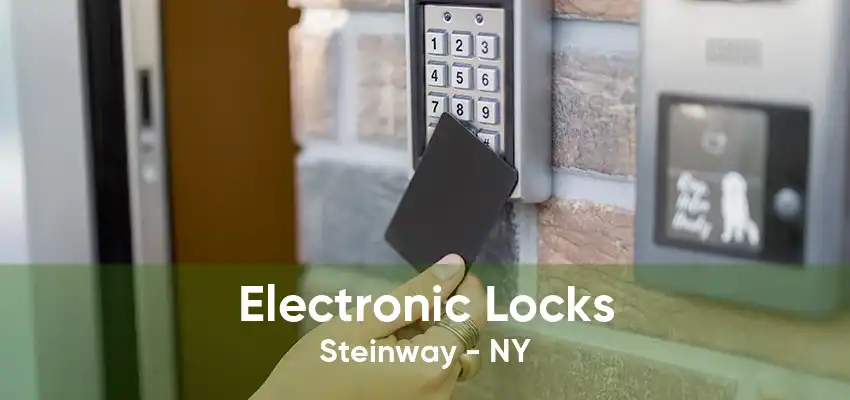 Electronic Locks Steinway - NY