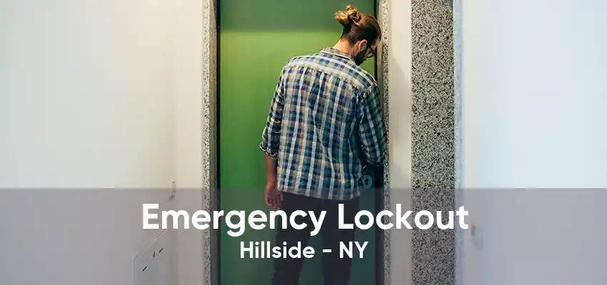 Emergency Lockout Hillside - NY