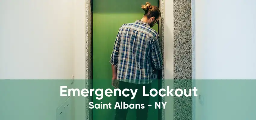 Emergency Lockout Saint Albans - NY