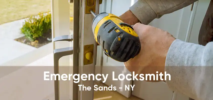 Emergency Locksmith The Sands - NY