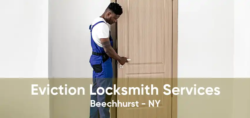 Eviction Locksmith Services Beechhurst - NY