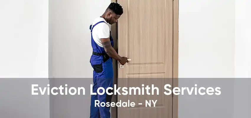 Eviction Locksmith Services Rosedale - NY