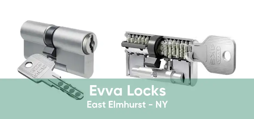 Evva Locks East Elmhurst - NY