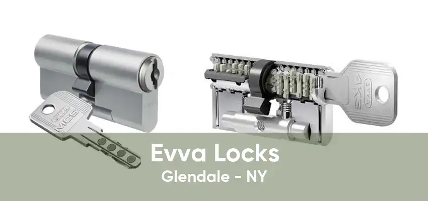 Evva Locks Glendale - NY