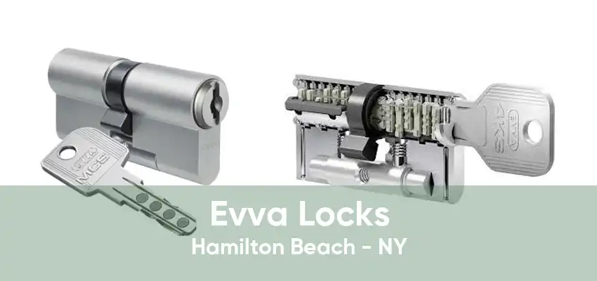 Evva Locks Hamilton Beach - NY