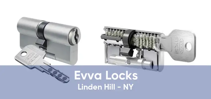 Evva Locks Linden Hill - NY