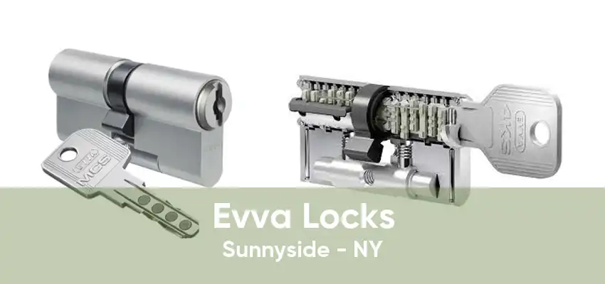 Evva Locks Sunnyside - NY