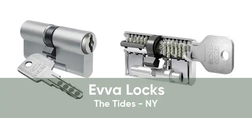 Evva Locks The Tides - NY