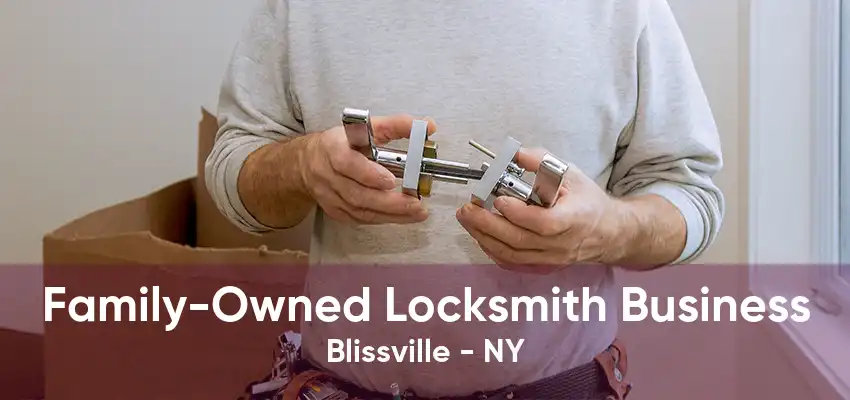 Family-Owned Locksmith Business Blissville - NY