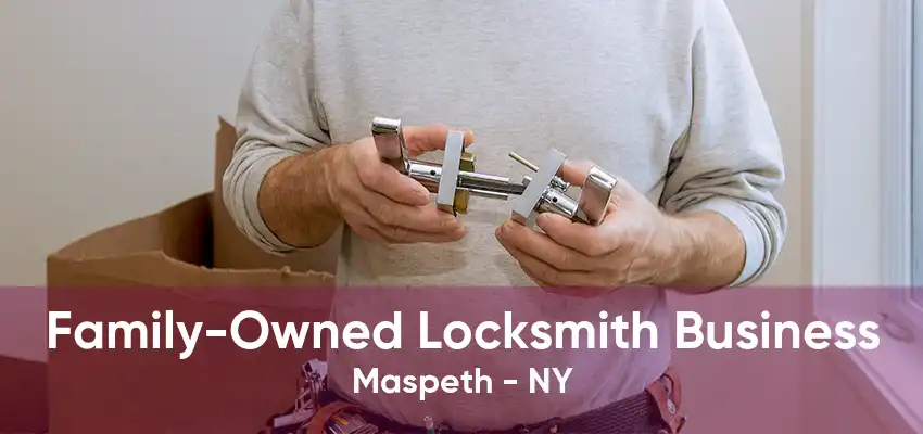 Family-Owned Locksmith Business Maspeth - NY