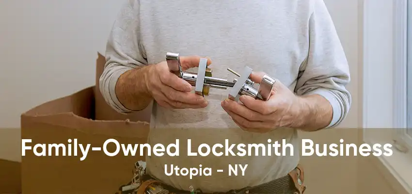 Family-Owned Locksmith Business Utopia - NY