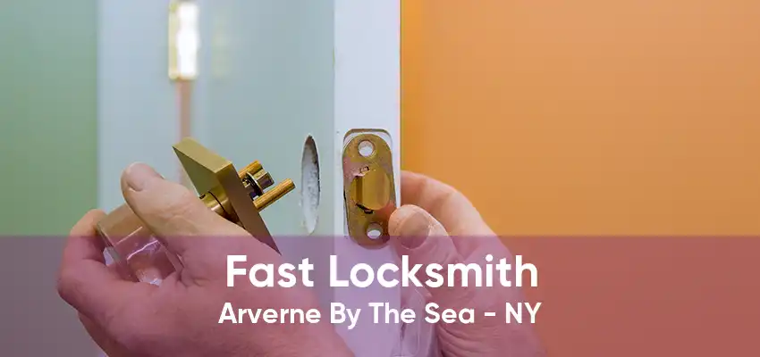Fast Locksmith Arverne By The Sea - NY