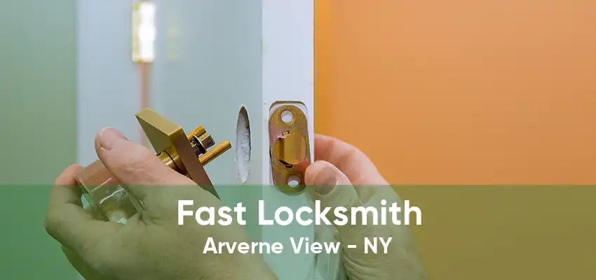 Fast Locksmith Arverne View - NY