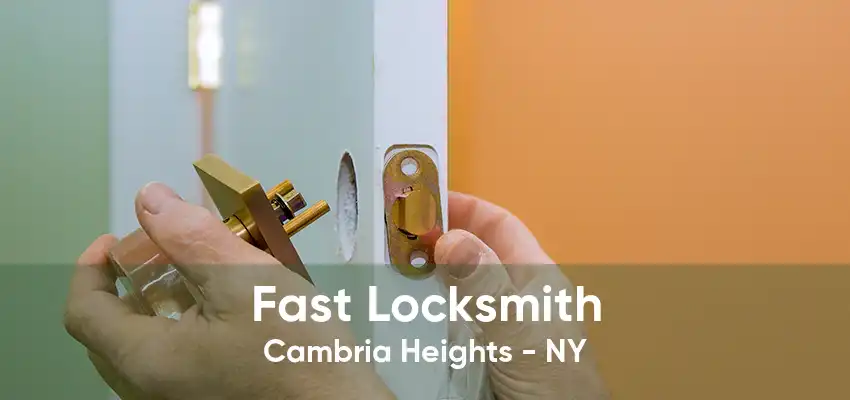 Fast Locksmith Cambria Heights - NY