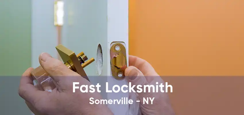 Fast Locksmith Somerville - NY