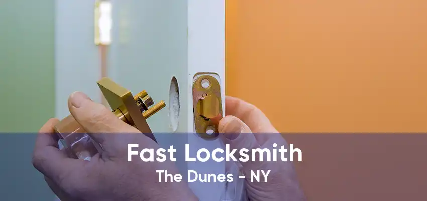 Fast Locksmith The Dunes - NY