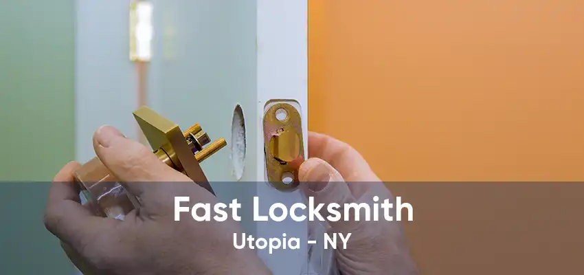Fast Locksmith Utopia - NY
