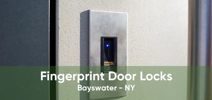 Fingerprint Door Locks Bayswater - NY