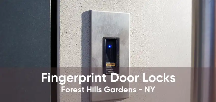Fingerprint Door Locks Forest Hills Gardens - NY