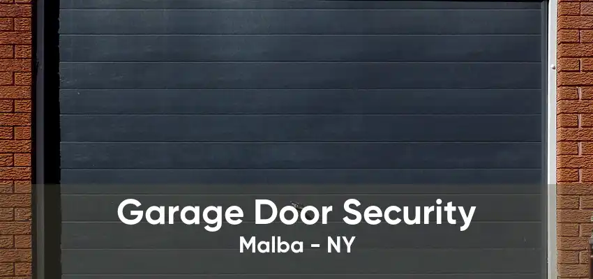 Garage Door Security Malba - NY