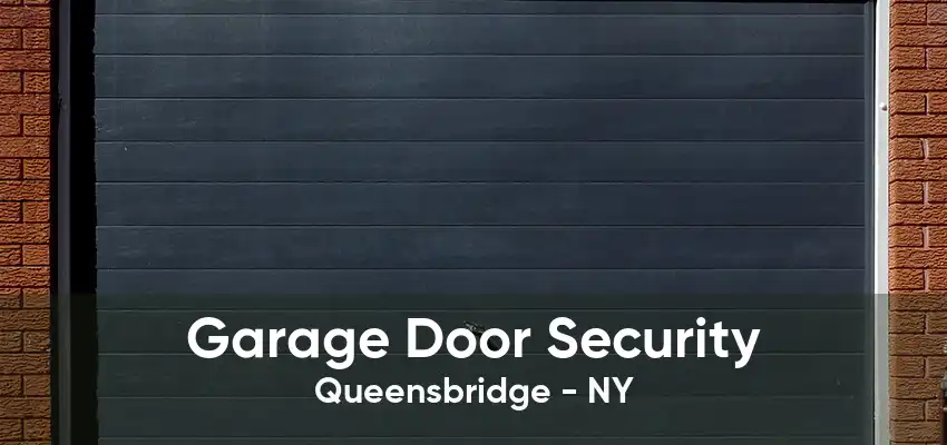Garage Door Security Queensbridge - NY