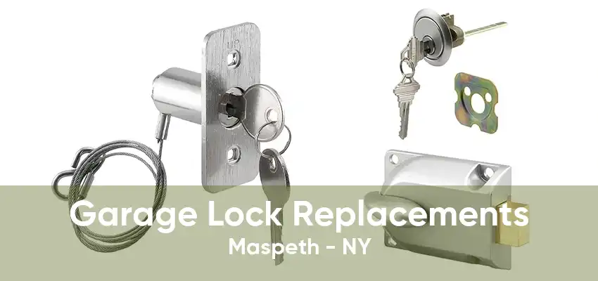 Garage Lock Replacements Maspeth - NY