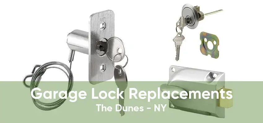Garage Lock Replacements The Dunes - NY