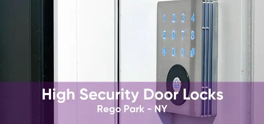 High Security Door Locks Rego Park - NY