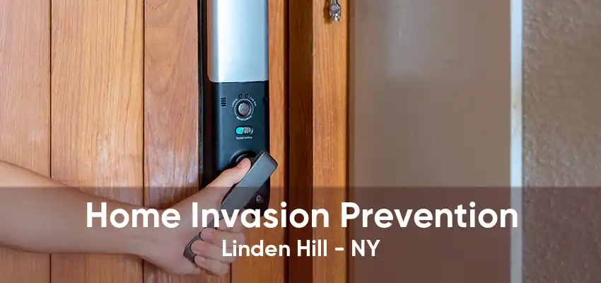 Home Invasion Prevention Linden Hill - NY