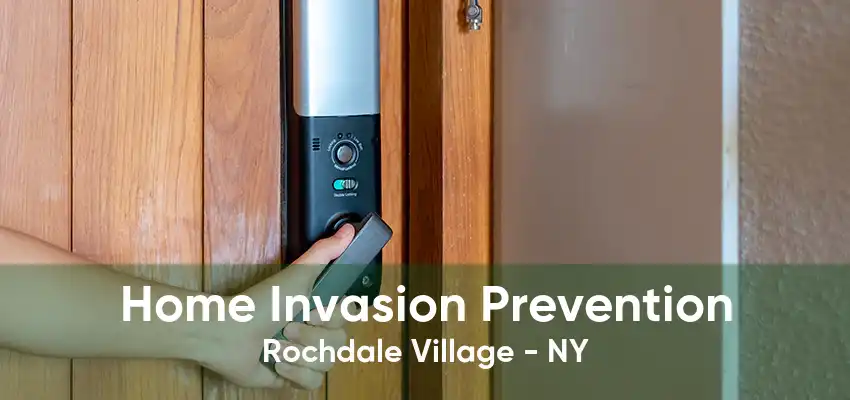 Home Invasion Prevention Rochdale Village - NY