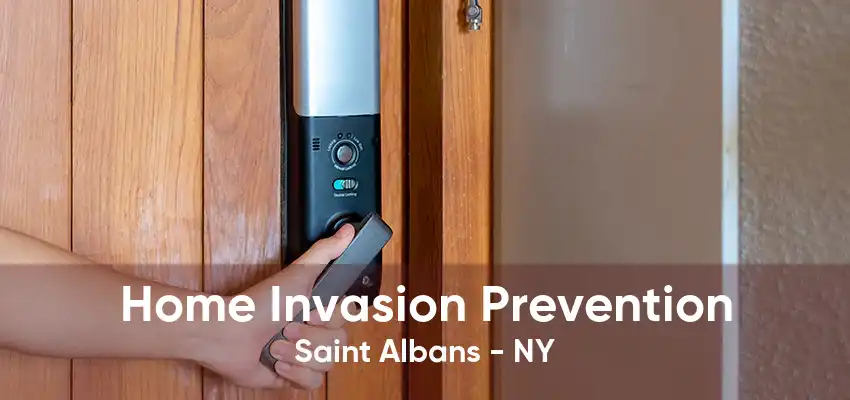 Home Invasion Prevention Saint Albans - NY