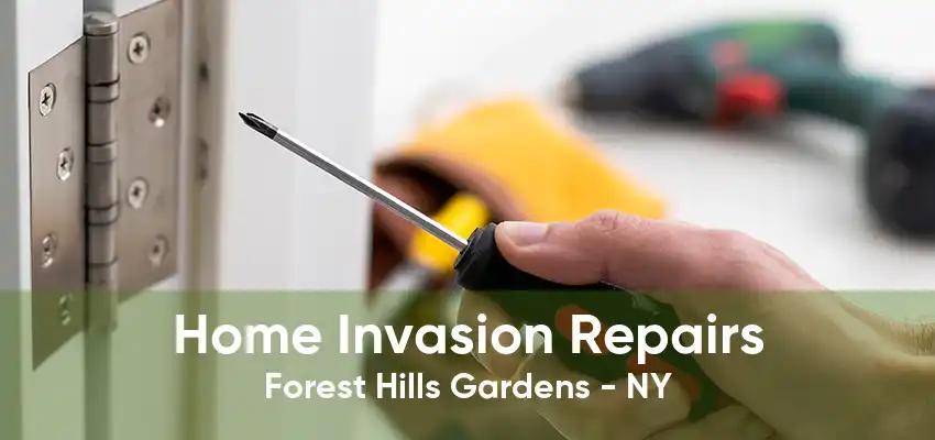 Home Invasion Repairs Forest Hills Gardens - NY